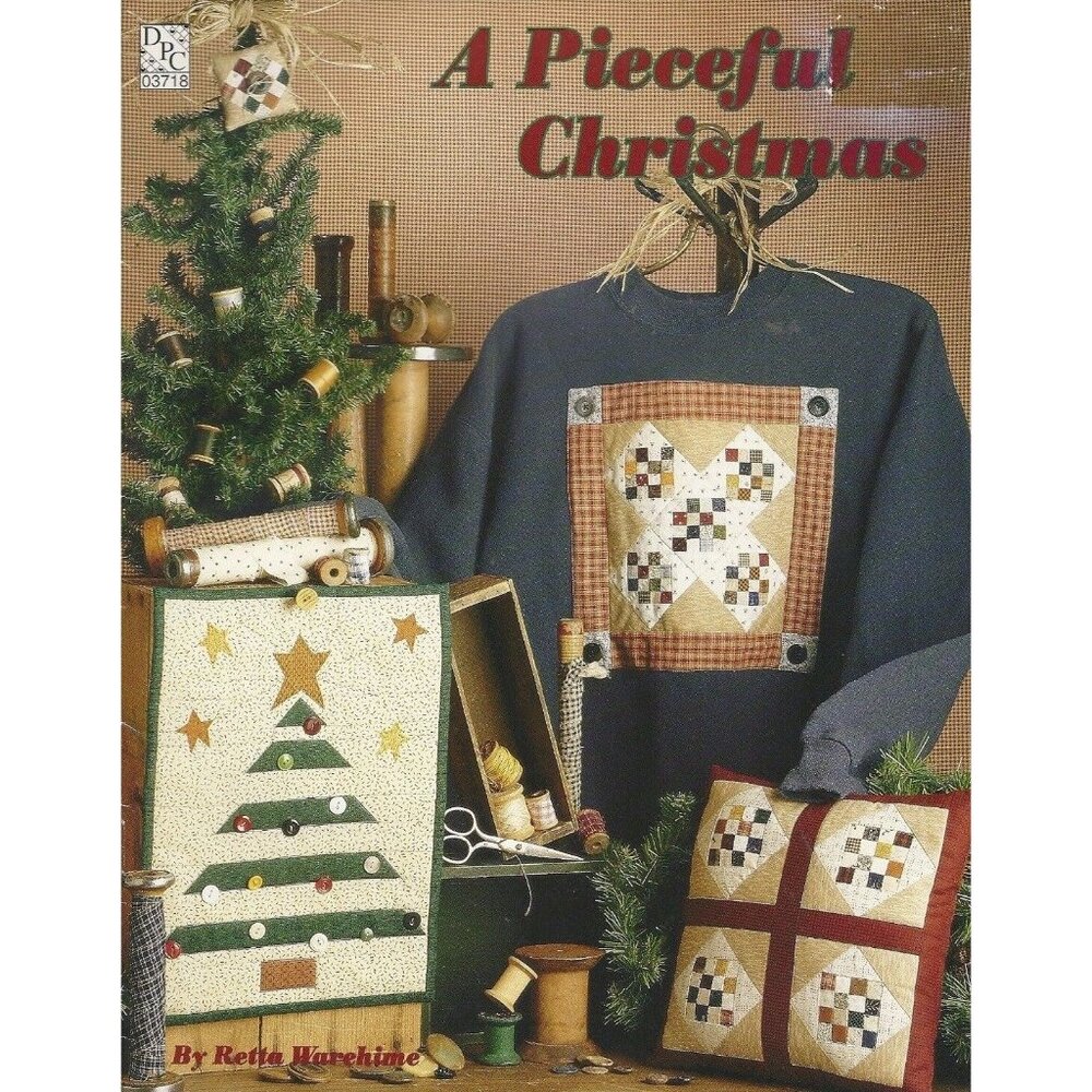 A Pieceful Christmas 1996 Retta Warehime Quilted Sewing Projects for Christmas
